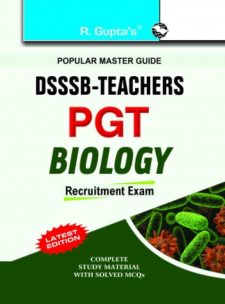 RGupta Ramesh DSSSB: Teachers PGT Biology Exam Guide English Medium